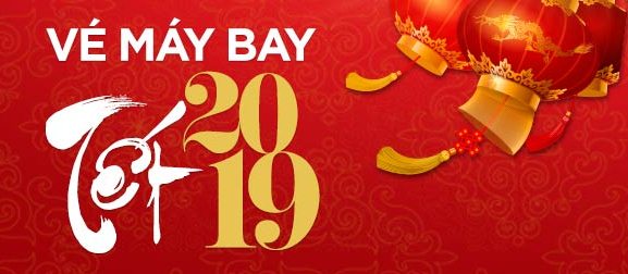 chọn mua vé máy bay tết 2019 giá tốt 